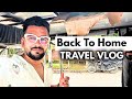 Back To Home Travel Vlog Nitin Selfmade Vlogs Back To Home Travel Vlog Nitin Selfmade Vlogs