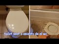 Toilet seat o asiento de el wc o escusado