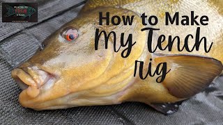 How to make my favourite Tench rig