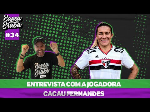 🔴 Bate-Papo com Cacau Fernandes - Banca Braba #34