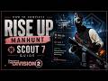 How to Complete Rise Up | Manhunt Scout 7 Guide | The Division 2