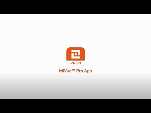 MiVue™ Pro App Quick Start Guide