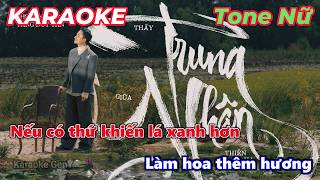 THẤY TRUNG NHÂN GIỮA THIÊN HẠ KARAOKE TONE NỮ BEAT CHUẨN