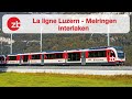 S4e13 la ligne luzernmeiringeninterlaken  rail one avec diezentralbahn