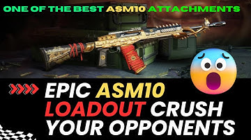 Epic ASM10 Loadout 🔥 Crush Your Opponents | ASM10 Best Attachments COD Mobile
