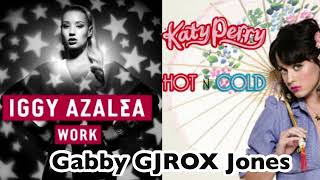 Work Hot N Cold - Iggy Azalea Vs Katy Perry