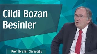 Cildi Bozan Besinler - Prof İbrahim Saraçoğlu