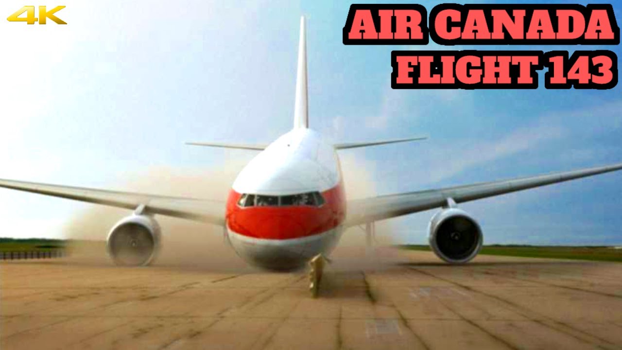 Air Canada Flight 143 (Gimli Glider) Documentary YouTube