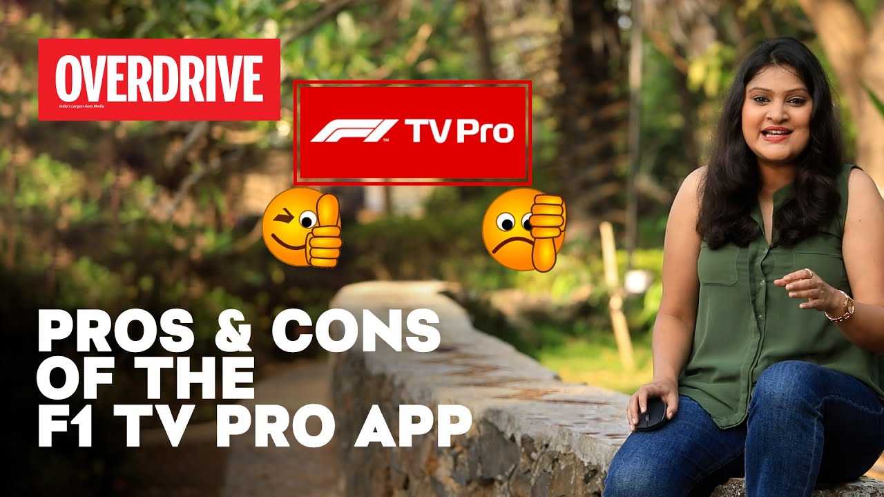 Pros and Cons of subscribing to the F1 TV Pro App in India OVERDRIVE