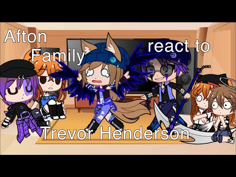 Afton family react to Trevor Henderson