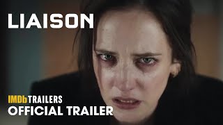 Liaison - Official Trailer (2023) Eva Green, Vincent Cassel, Lyna Dubarry, Daniel Francis