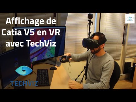 Affichage direct de Catia V5 en Réalité Virtuelle dans un HTC Vive avec TechViz