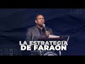 La estrategia de Faraón | Pastor Juan Carlos Harrigan
