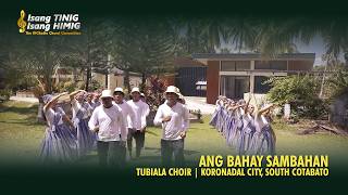 Koronadal City, South Cotabato Tubiala Choir Ang Bahay Sambahan