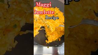 Street Style Maggi Omelette 😋  l maggi recipe | #shorts #maggie #food #maggirecipe