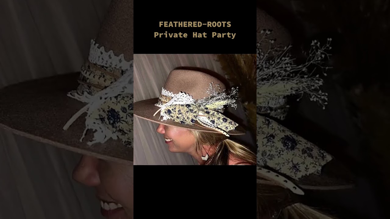 Private Hat Party with Custom Creations! 
