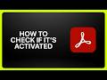 How To Check If Adobe Acrobat Is Activated! Tutorial
