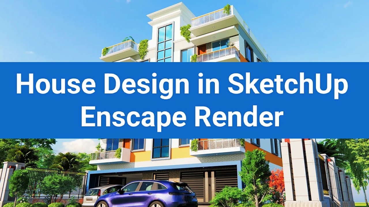 Best House Design In SketchUp Enscape Render SketchUp Timelapse best-house-design-in-sketchup-enscape-render-sketchup-timelapse
