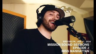 Jake Wildhorn Mission Sound Sessions: Episode 2 - Miss Manhattan