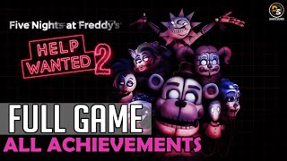 Five Nights at Freddy's: Help Wanted 2 (All Achievements) – 100% Full Game Walkthrough