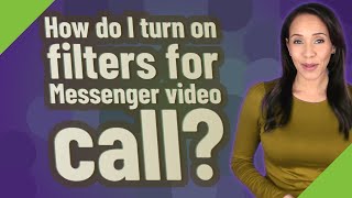 How do I turn on filters for Messenger video call? screenshot 3