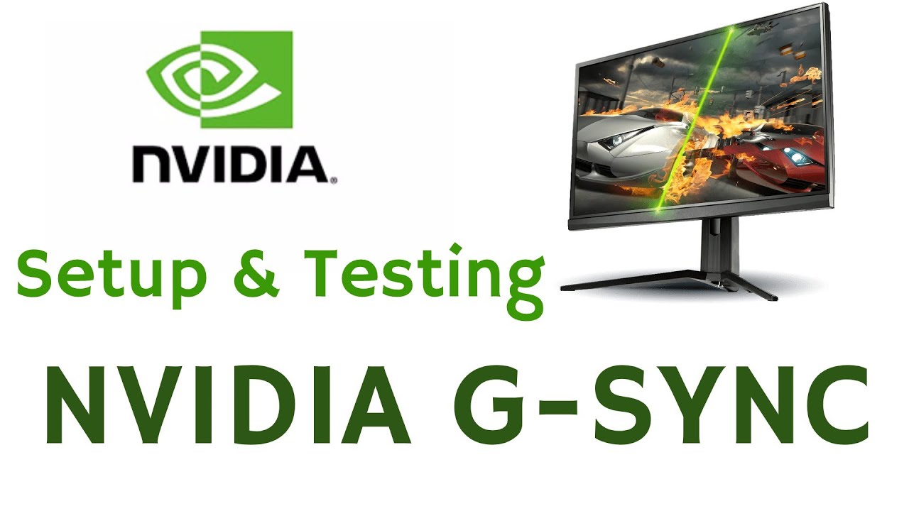 How to setup and test if G-Sync is working on G-Sync and/or G-Sync compatible monitors