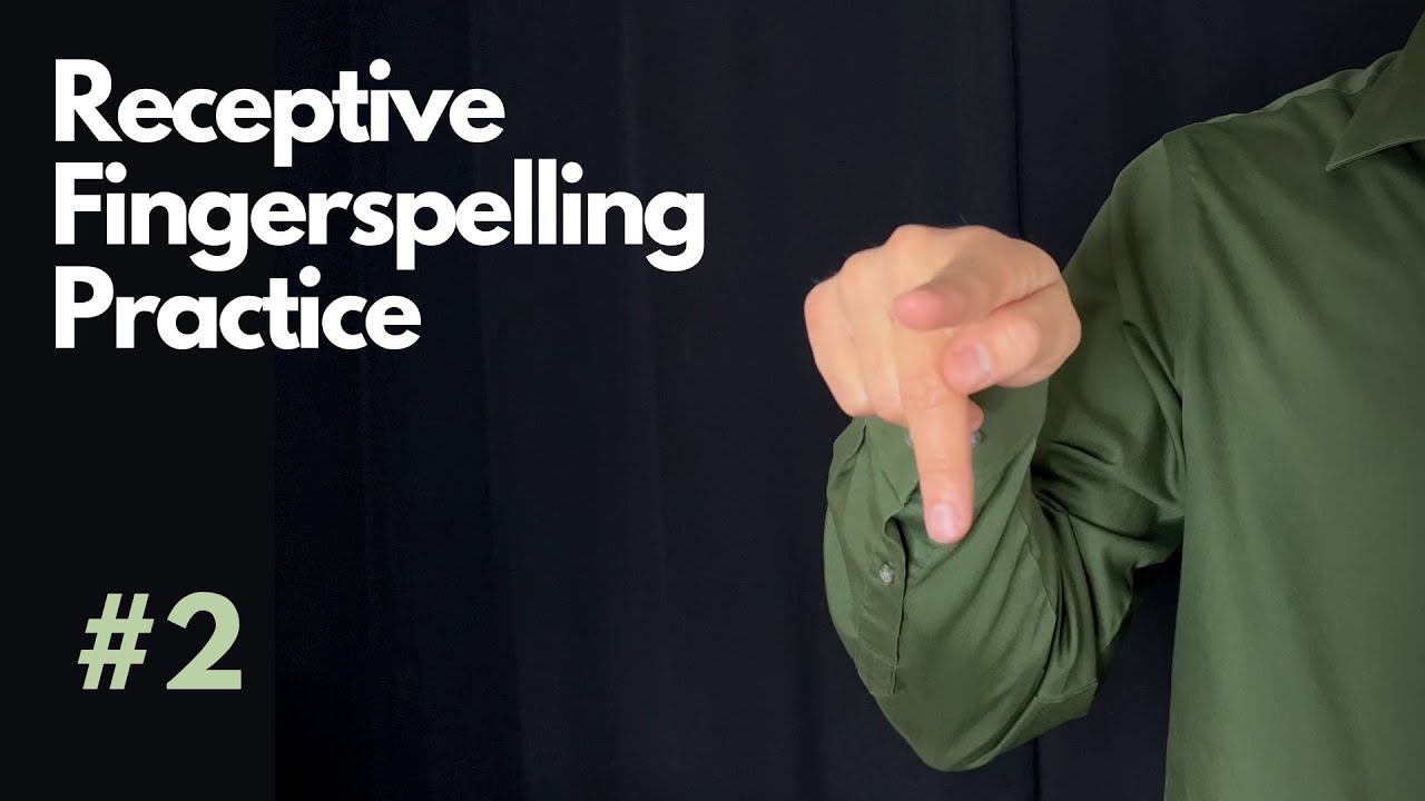 Receptive ASL Fingerspelling Practice | Beginner #2 - YouTube