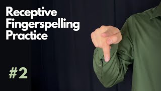 Receptive ASL Fingerspelling Practice | Beginner #2