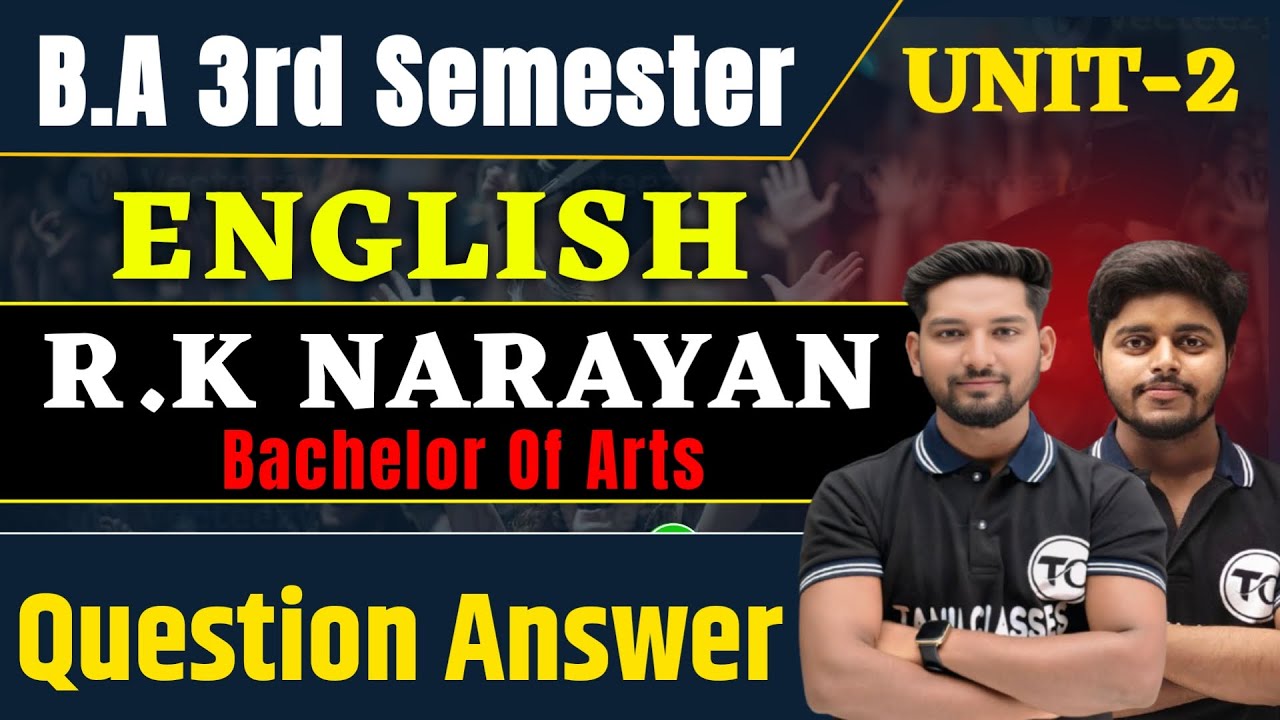 B.A 3rd Semester English Unit 2 Question Answers | RK Narayan The Bachelor of Arts | English 3 sem