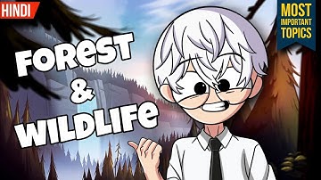 Forest and Wildlife Class 10 Cbse (Animation)| Class 10 Forest and Wildlife Resources | One Shot