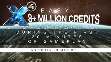 X4: Foundations - 8+ million credits in 20 minutes