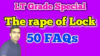 50 FAQs The Rape of the Lock  By Alexander Pope  || LT GRADE 2018 || LATEST UPDATE 2018
