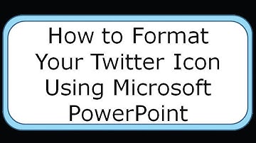 How to Format Your Twitter Icon Using Microsoft PowerPoint