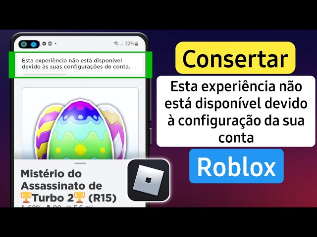 ROBLOX: a experiência não está disponível devido a configurações