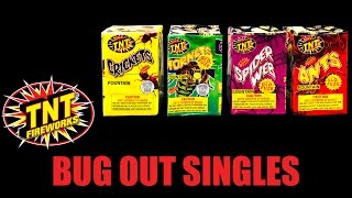 Bug Out Singles - TNT Fireworks® Official Video