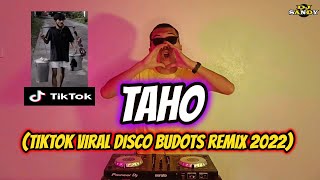 Taho TikTok Viral Disco Budots Remix Dj Sandy Remix