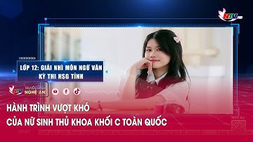 Hành trình vượt khó của nữ sinh thủ khoa khối C toàn quốc