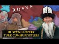 Az BilinenTürk Cumhuriyetleri | Rusya&#39;nın Özerk Türk Cumhuriyetleri