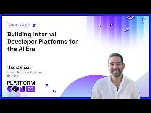 Building Internal Developer Platforms for the AI Era - Hamza Zizi | PlatformCon 2026 Episode cover