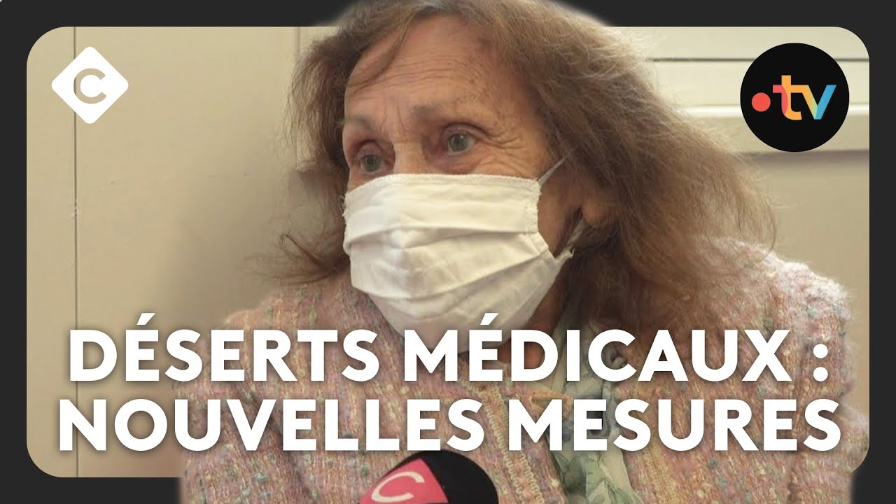 Déserts médicaux : les mesures du gouvernement - La Story