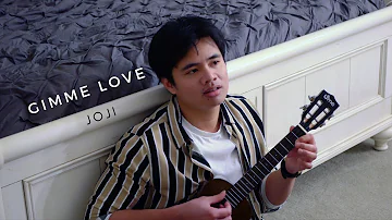 Gimme Love - Joji (Ukulele Cover)