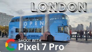 London City |A video shoot with Google Pixel 7 Pro googlepixel7pro googlepixel teampixel london