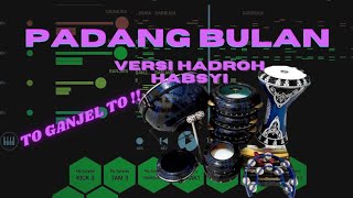 PADANG BULAN VERSI HABSYI TO GANJEL TO FULL BASS