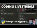 Coding Livestream - Creating an Online Chat App w/ Python (PART 2)!