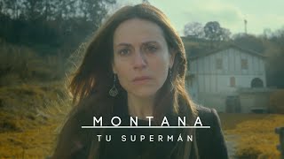 MONTANA - Tu supermán (Vídeo Oficial)