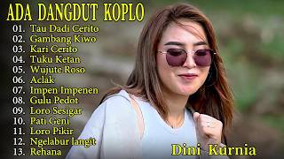 Tau Dadi Cerito, Kari Cerito, Gambang Kiwo - DINI KURNIA - Full Album Lagu Osing Banyuwangi