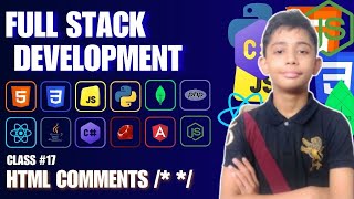 Html Comments */  */ {Full Stack Web Development Full Course From Scratch} Class #17