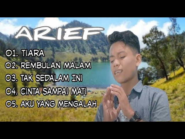 ARIEF - Tiara || Full Album Lagu Pilihan class=