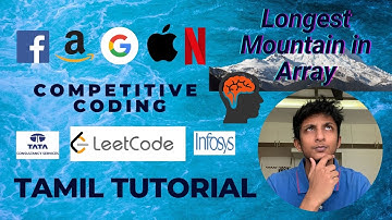 Longest Mountain in Array Tamil Tutorial C++ (LeetCode 845 Medium)