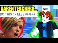 KAREN TEACHER PUNISHED ME for DOING THIS!